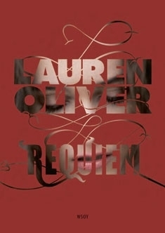 Requiem: rakkaus palaa by Lauren Oliver