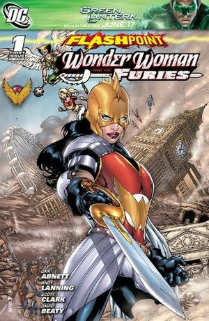 Flashpoint: Wonder Woman and the Furies #1 by Dan Abnett, Scott Clark, Andy Lanning