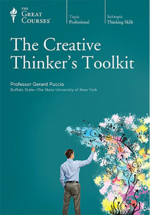 The Creative Thinker's Toolkit by Gerard Puccio