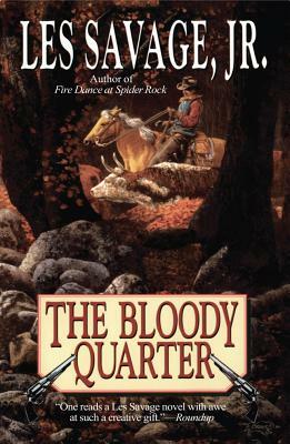 The Bloody Quarter by Les Savage