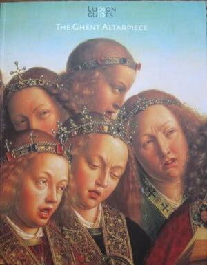 Jan Van Eyck: the Ghent Altarpiece by Peter Schmidt