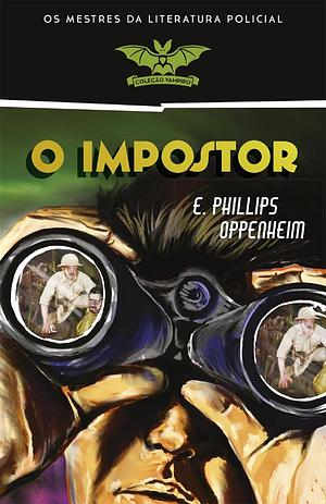O Impostor by E. Phillips Oppenheim