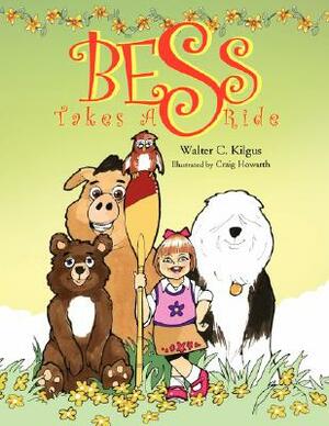 Bess Takes a Ride by Walter C. Kilgus