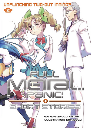 Full Metal Panic! Short Stories Volume 2 by Shouji Gatou