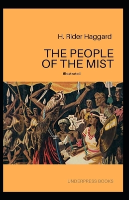 The People of the Mist Illustrated by H. Rider Haggard