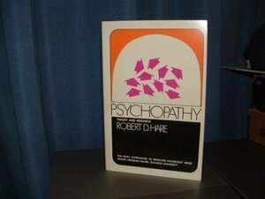 Psychopathy: Theory & Research by Robert D. Hare, David J. Cooke, Adelle E. Forth