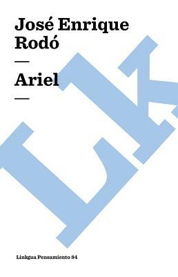 Ariel by Jose Enrique Rodo