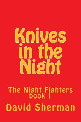 Knives in the Night by David Sherman