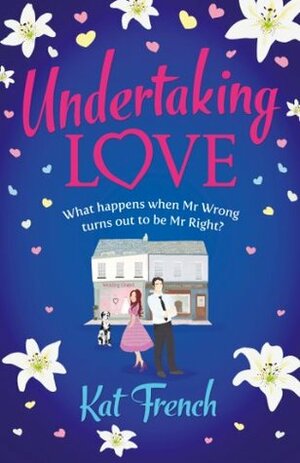 Undertaking Love by Kat French