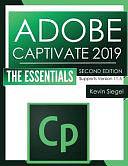 Adobe Captivate 2019: The Essentials by Kevin Siegel