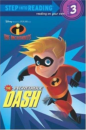 The Incredible Dash by Dennis R. Shealy, Dennis R. Shealy, Walt Disney Company