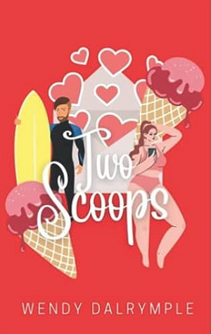 Two Scoops by Wendy Dalrymple