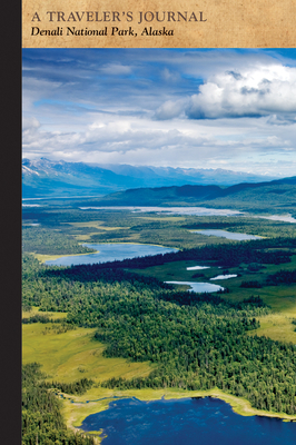 Denali National Park, Alaska: A Traveler's Journal by Applewood Books