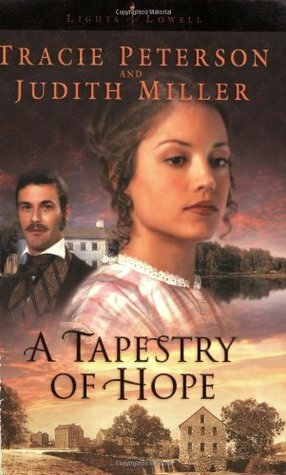 A Tapestry of Hope by Judith McCoy Miller, Tracie Peterson