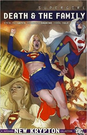 Supergirl, Vol. 8: Death and the Family by Helen Slater, Jake Black, Sterling Gates