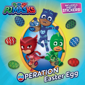 PJ Masks: Operation Easter Egg by Natalie Shaw