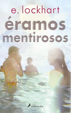 Éramos Mentirosos by E. Lockhart