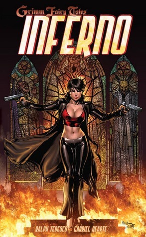 Grimm Fairy Tales: Inferno by Ralph Tedesco, Gabriel Rearte