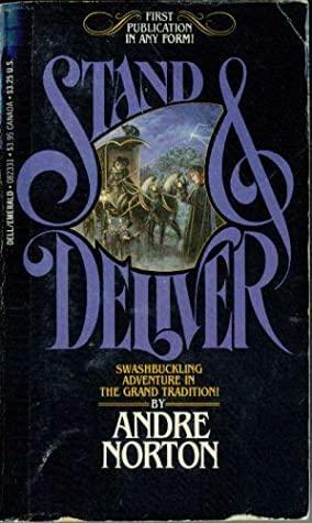 Stand and Deliver by Andre Norton