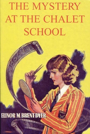 The Mystery at the Chalet School by Elinor M. Brent-Dyer