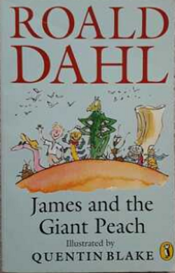 James and the Giant Peach by Roald Dahl