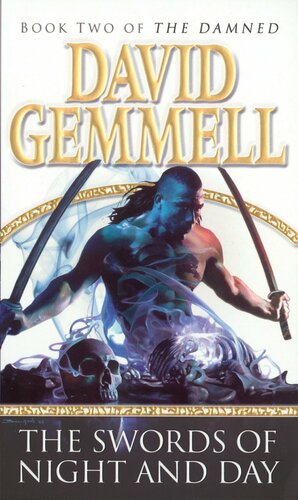 The Swords of Night and Day by David Gemmell