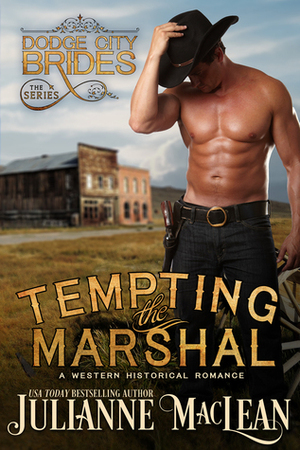 Tempting the Marshal by Julianne MacLean