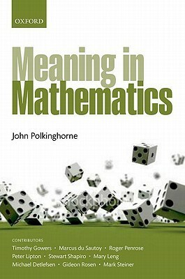 Meaning in Mathematics by John Polkinghorne
