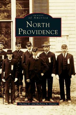 North Providence by Thomas E. Greene, Barbara a. Greene