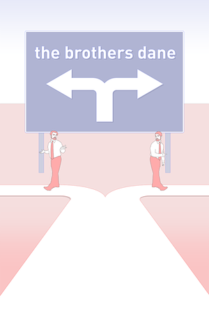 The Brothers Dane by David The DaneMan