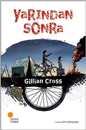 Yarindan Sonra by Gillian Cross