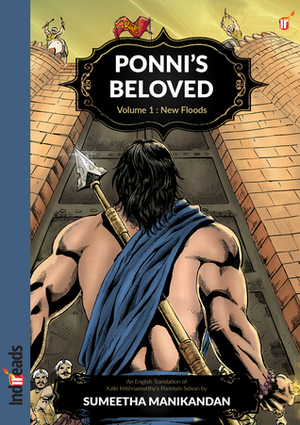 Ponni's Beloved - Volume 1: New Floods by Kalki