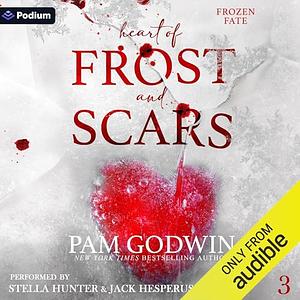 Heart of Frost and Scars by Pam Godwin