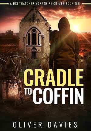 Cradle to Coffin by Oliver Davies