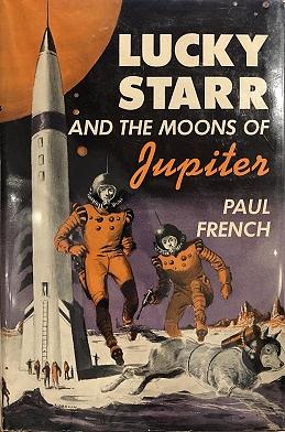 Lucky Starr and the Moons of Jupiter by Diana Georgiacodis, Lidia Lax, Isaac Asimov, Paul French, Giuseppe Lippi