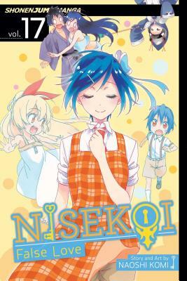 Nisekoi: False Love, Vol. 17, Volume 17 by Naoshi Komi