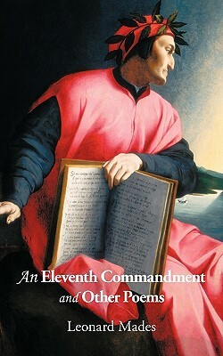 An Eleventh Commandment and Other Poems by Leonard Mades