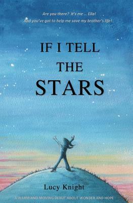 If I Tell The Stars by Lucy Knight