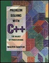 Problem Solving with C++: The Object of Programming by Walter J. Savitch