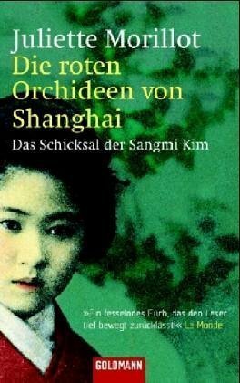 Die roten Orchideen von Shanghai: das Schicksal der Sangmi Kim by Juliette Morillot