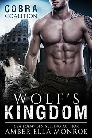 Wolf's Kingdom by Ambrielle Kirk, Amber Ella Monroe