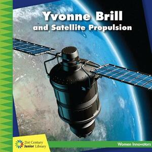 Yvonne Brill and Satellite Propulsion by Ellen Labrecque