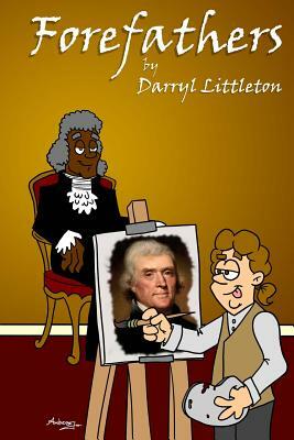 Forefathers by Darryl Littleton