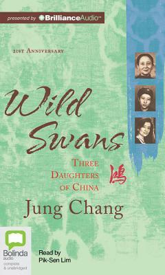 Wild Swans: Three Daughters of China by Jung Chang