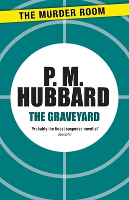 The Graveyard by P. M. Hubbard