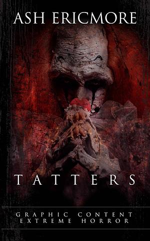 Tatters by Ash Ericmore