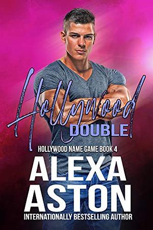 Hollywood Double by Alexa Aston