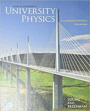 Sears & Zemansky's University Physics with Modern Physics by A. Lewis Ford, Hugh D. Young, Roger A. Freedman