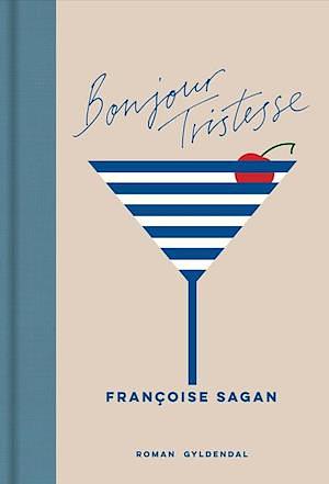 Bonjour tristesse by Françoise Sagan