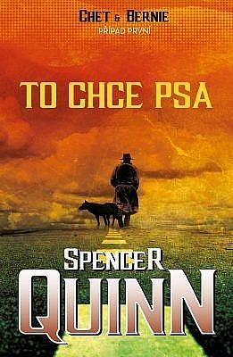 To chce psa by Spencer Quinn